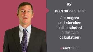 FAQs with Dr. Westman 2: Sugars and Starches in Carb Calculations