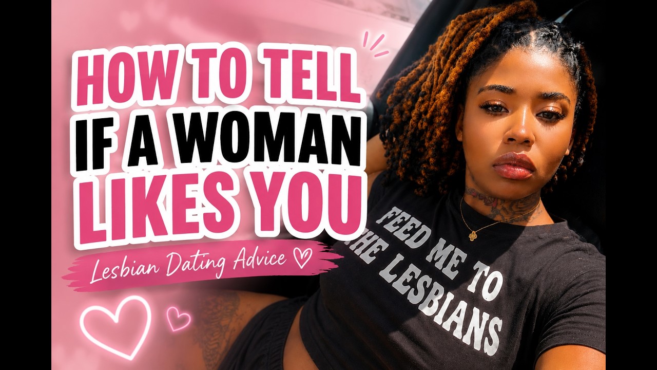 Video preview: Signs A Woman Likes You (Lesbian Edition)