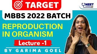 Reproduction in Organism - 1 | MBBS 2022 | NEET Biology | Garima Goel