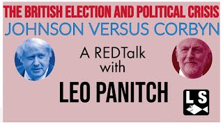 British Election and Political Crisis /w Leo Panitch [1/2]