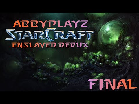 StarCraft Enslavers Redux #Finał - Walka Godna Finału!?
