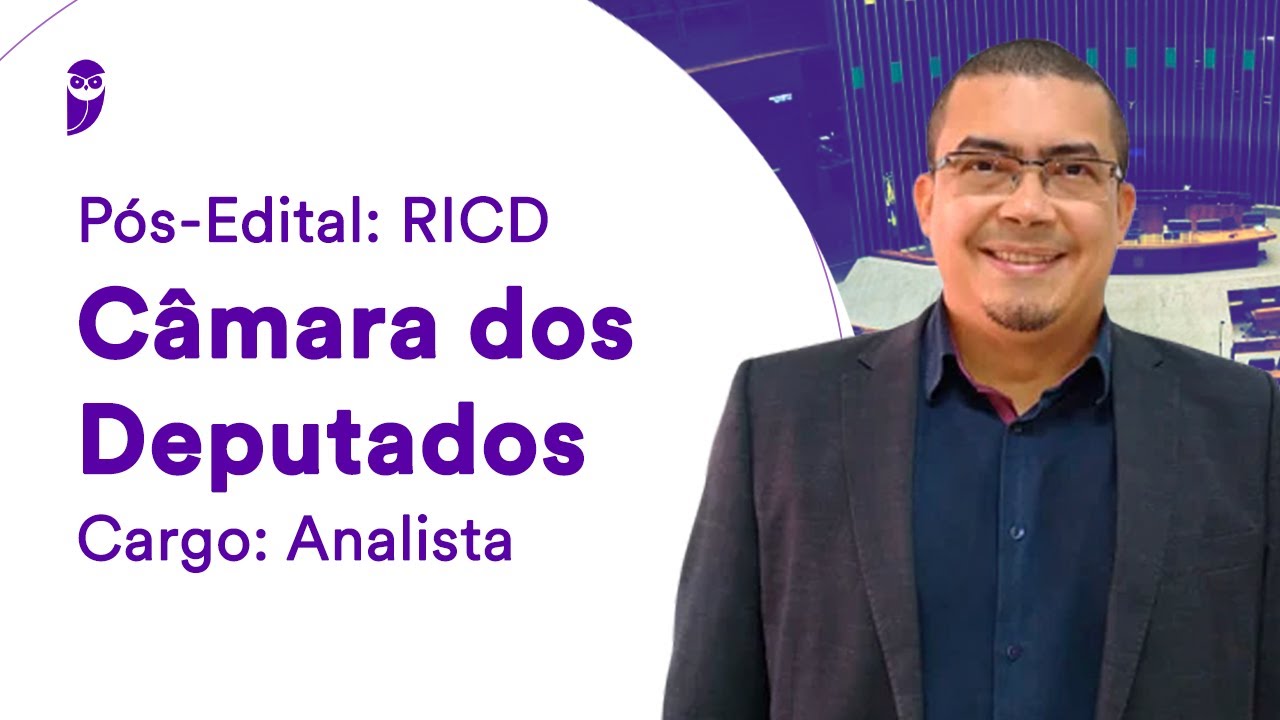 Câmara dos Deputados - Cargo: Analista - Pós-Edital: RICD - Prof. Emerson Douglas