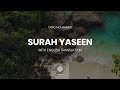 Surah Yaseen Qari Tareq Mohammed سورة يس القارئ طارق محمد