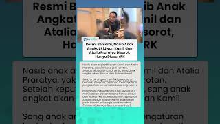 Nasib Anak Angkat Ridwan Kamil dan Atalia Praratya Kala Kedua Orang Tua Angkatnya Bercerai