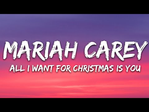 Mariah Carey - All I Want For Christmas Is You (Lyrics)