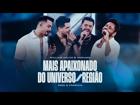 William Couto e Adriano - Fred e Fabrício - Pot Pourri Mais Apaixonado do Universo e Região