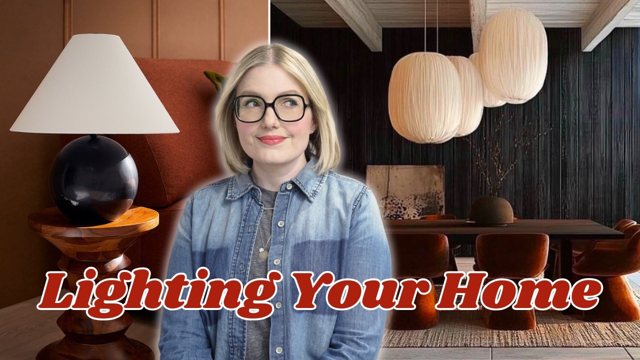 How to Light Your Home | Interior Design Lighting Tips