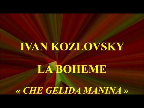 Ivan Kozlovski   La Boheme   Che gelida manina   CCCP 5289 90