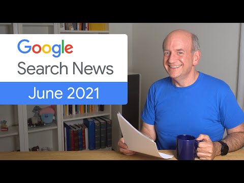 Google Search News (June ‘21) - Search Console Insights (BETA), RSS, and more!