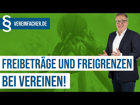 Freibeträge & Freigrenzen - wichtige Größen für gemeinnützige Vereine!
