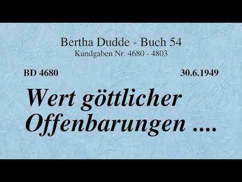 BD 4680 - WERT GÖTTLICHER OFFENBARUNGEN ....