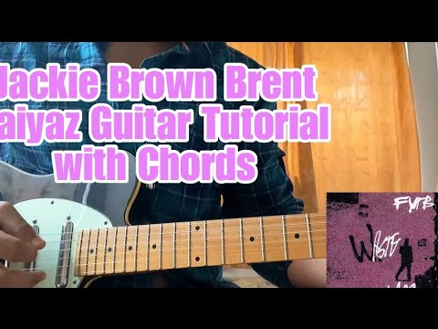 Jackie Brown - Brent Faiyaz // Guitar Tutorial with Chords (Sped Up Version)