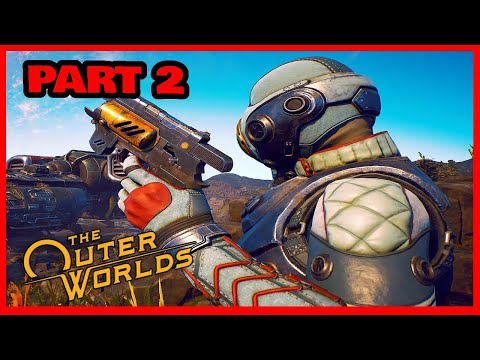 THE OUTER WORLDS - Gameplay Walkthrough Part 2 - XBOX SERIES X (FULL GAME)