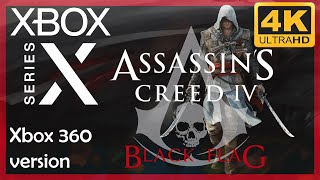 [4K] Assassin's Creed IV : Black Flag (Xbox 360) / Xbox Series X Gameplay