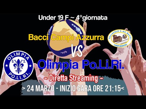 U19FB - G04 / Bacci Campi Azzurra VS Olimpia Po.Li.Ri.