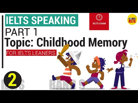 IELTS Speaking Part 1 - Topic: Childhood Memory | What is your first memory of your childhood?