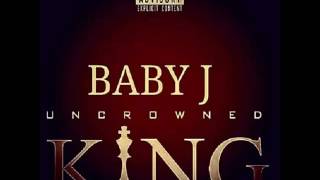 BABY J - FREAK SHOW (FEAT. 2 CHAINZ & MEEK MILLZ) - UNCROWNED KING