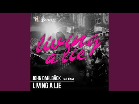 Living a Lie (Extended Mix) (feat. Iossa)