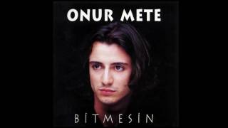 Onur Mete Bitmesin - Bu gece