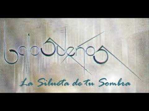 Bajos Sueños - La Silueta de tu Sombra