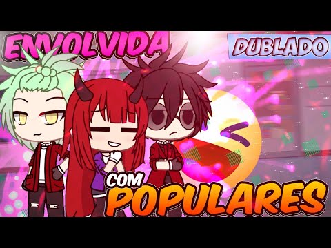 Involved With Popular People 1/2 | [DUBBED] Mini Movie | Gacha Life