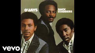 The O'Jays - Back Stabbers (Audio)