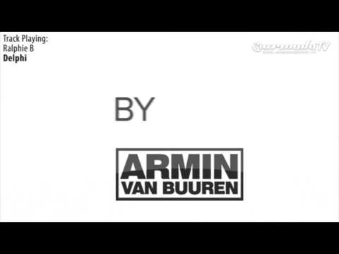 ASOT 530  Ralphie B   Delphi youtube original