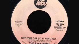 The S.O.S Band - Take Your Time (Do It Right)