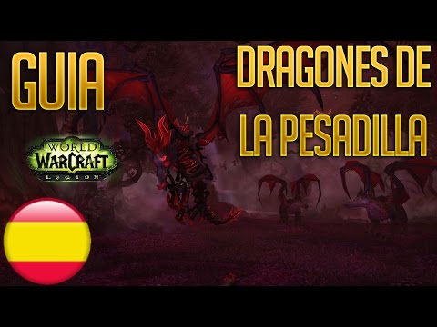GUIA DRAGONES DE LA PESADILLA NORMAL HEROICO Y MÍTICO EN ESPAÑOL - LA PESADILLA ESMERALDA
