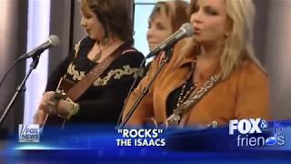 The Isaacs &quot;Rocks&quot; Fox &amp; Friends