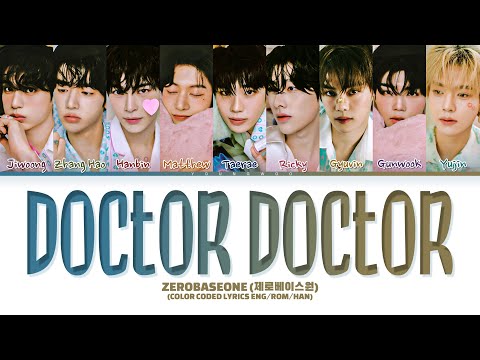 ZEROBASEONE 'Doctor! Doctor!' Lyrics (제로베이스원 Doctor! Doctor! 가사) (Color Coded Lyrics)