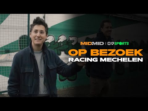 MIDMID - Op bezoek bij Racing Mechelen