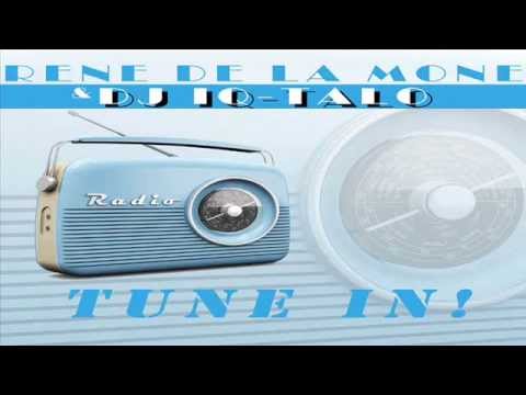 RENE DE LA MONE & DJ IQ-TALO - tune in!