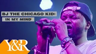 BJ the Chicago Kid: In My Mind