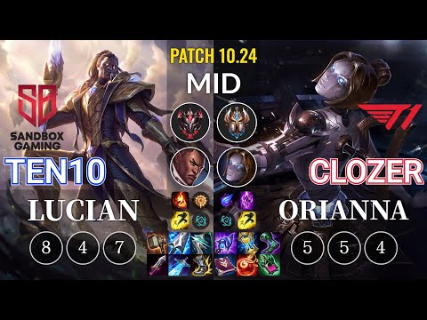 SB Ten10 Lucian vs T1 Clozer Orianna Mid - KR Patch 10.24