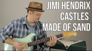 Jimi Hendrix - Castles Made of Sand - Guitar Lesson - How to Play on Guitar