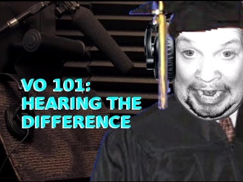 VO 101 Hearing the Difference