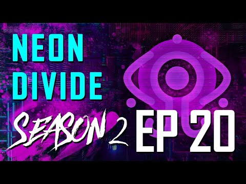 //:EXECUTE | Neon Divide RP S2 EP20