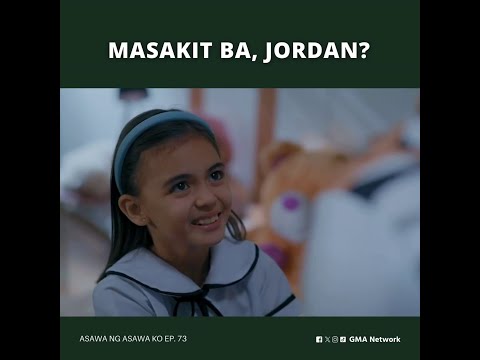 Asawa Ng Asawa Ko: Masakit ba, Jordan? (Episode 73)