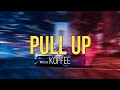 Koffee - Pull Up (lyrics)