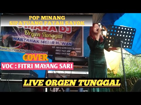 POP MINANG // SIPATUANG PATAH SAYOK // COVER // LIVE ORGEN TUNGGAL