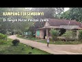 THIS VILLAGE IS HIDDEN IN A ROUTINE FOREST IN JAMBI