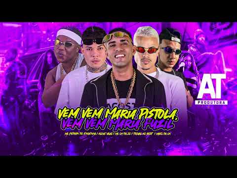 MC CH da Z.O, Mael da CN, Klose Vilão, Trovão no Beatft. Mc Pedrin do Engenha - VEM MARIA PISTOLA