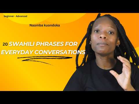 20 Basic phrases in Swahili for Everyday Life