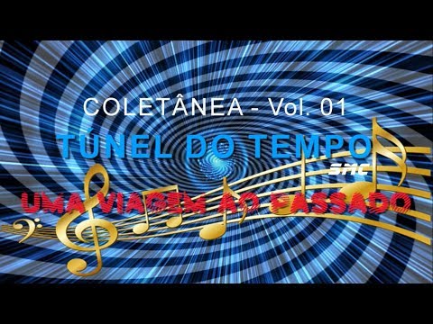 Túnel do Tempo Vol.1 - As Melhores Seleções de Músicas dos Anos 70