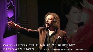 OMAGGIO A DANIELA DESSÌ: "El Dia Que Me Quieras" - F. Armiliato (Montevideo 2016)