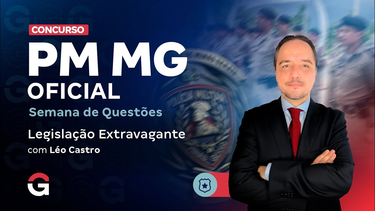 Concurso PM MG Oficial: Semana de Questões | Legislação Extravagante com Léo Castro