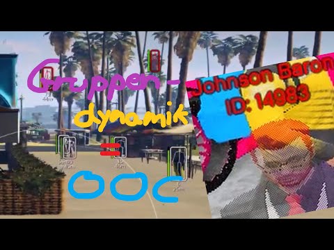 GrandRP DE02 | Wir sind ab jetzt OOC | Die Gruppendynamik feat. Johnson Baron