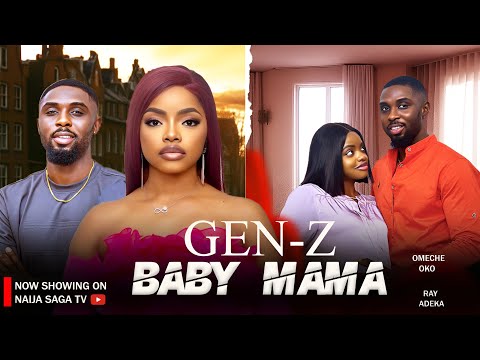 GEN-Z BABY MAMA | OMECHE OKO | RAY ADEKA | 2025 TRENDING MOVIE