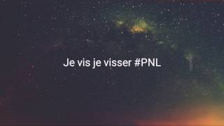 Pnl - Je vis, je visser intru
